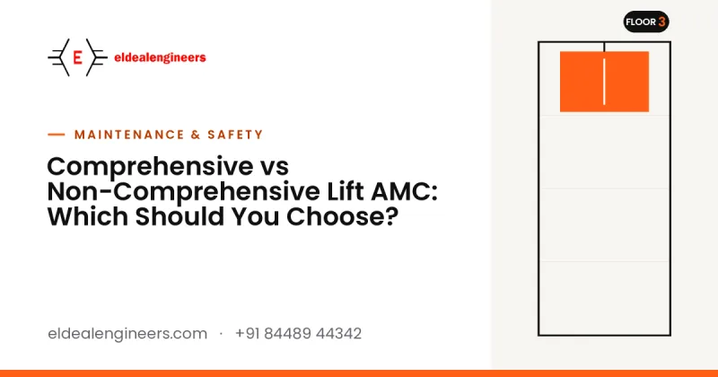 Comprehensive vs Non-Comprehensive Lift AMC: Which Should You Choose?