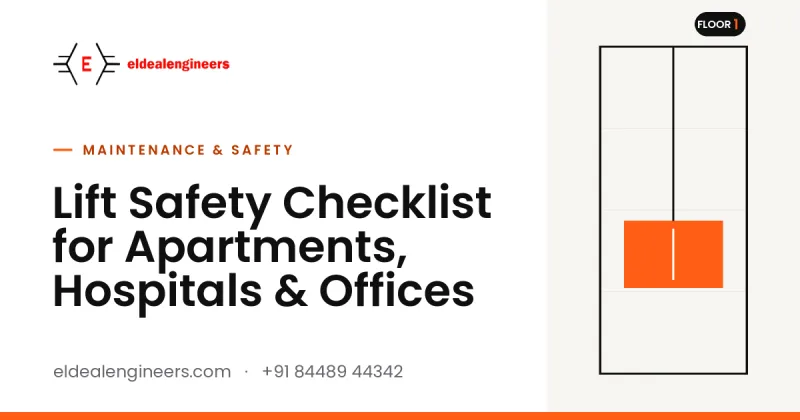 Lift Safety Checklist for Apartments, Hospitals & Offices