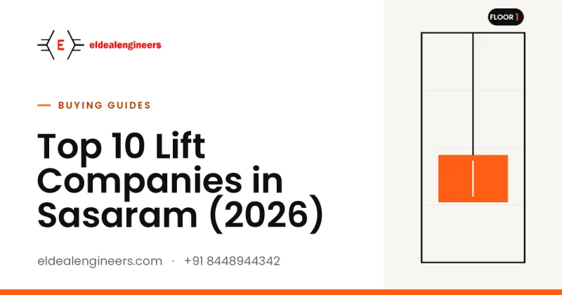 Top 10 Lift Companies in Sasaram (2026)